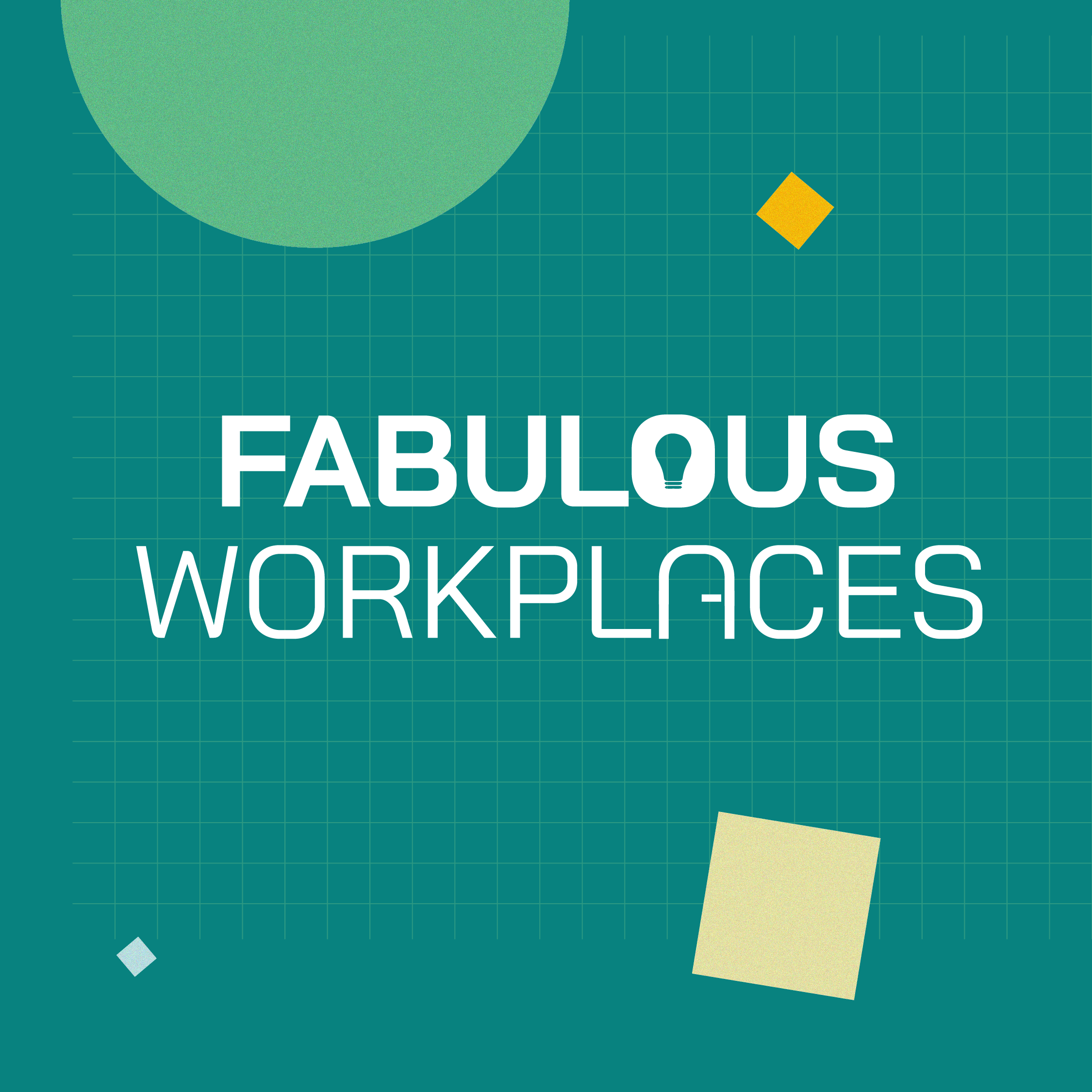 Fabulous Workplaces